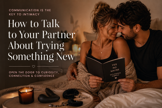 How to Talk to Your Partner About Trying Something New